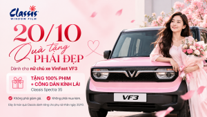 Classis: Quà tặng 20/10 cho nữ chủ xe VF3